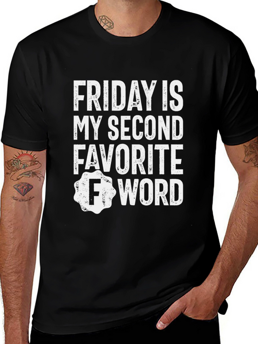 Funny Friday Second Favorite Word T-Shirt