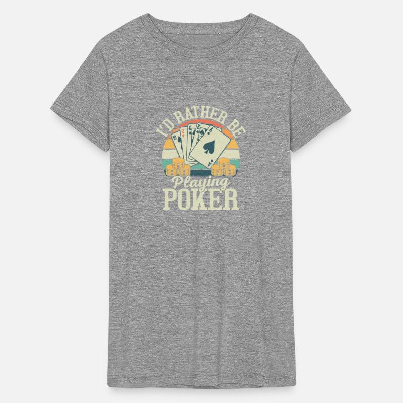 I'd Rather Be Playing Poker Card Player Gambling