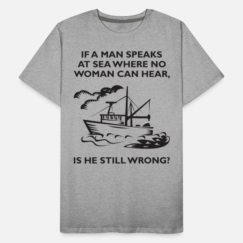 If A Man Speaks At Sea Where No Woman Can Hear