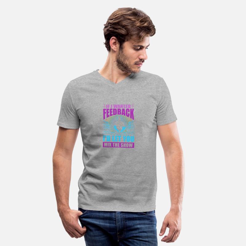 If I Wanted Feedback Sound Engineer