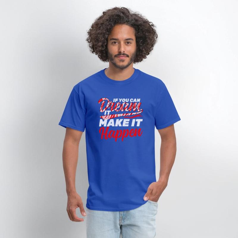 If you can Dream it Make it Happen Quotes
