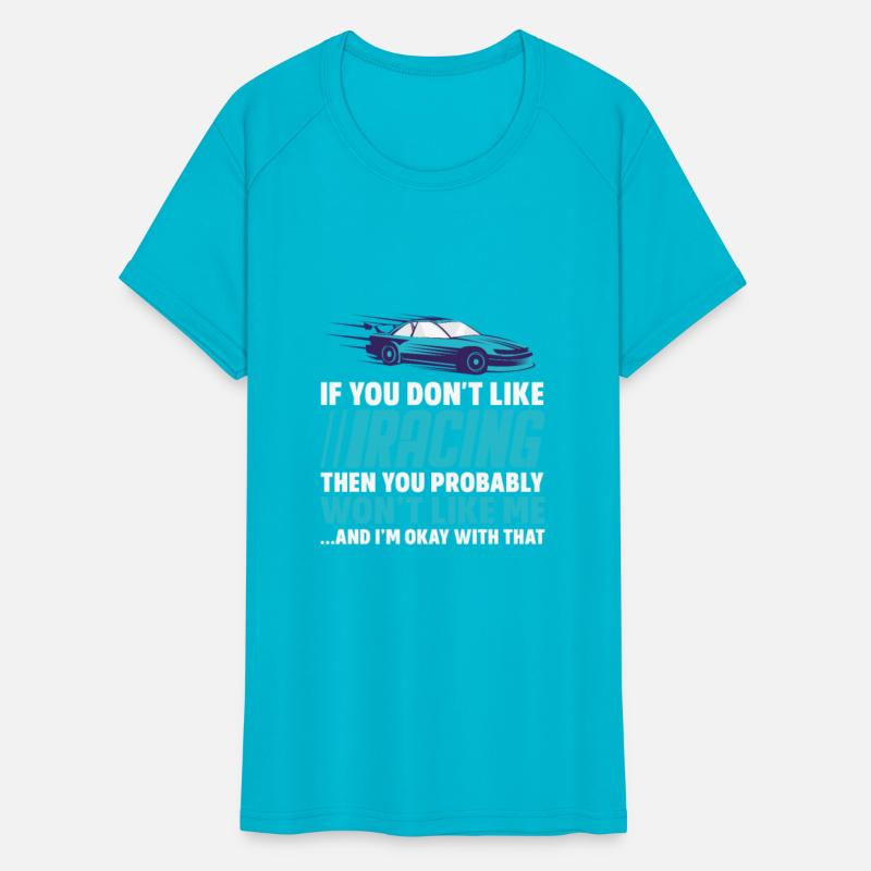 If You Don't Like Racing You Probably Wont Like Me