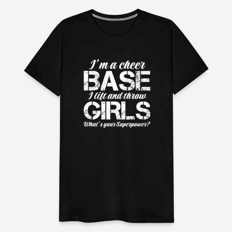 I'm A Cheer Base I Lift and Throw Girls
