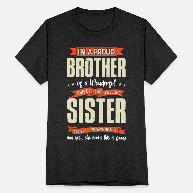 Im a Proud Brother of a Wonderful Sister