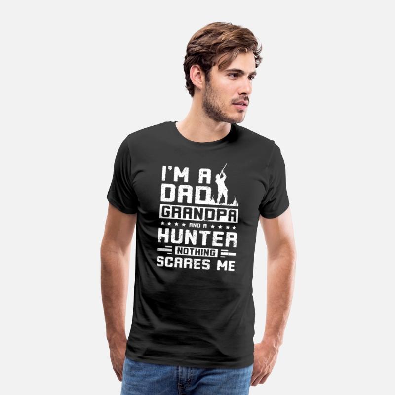 I'm not a dad grandpa and a hunter