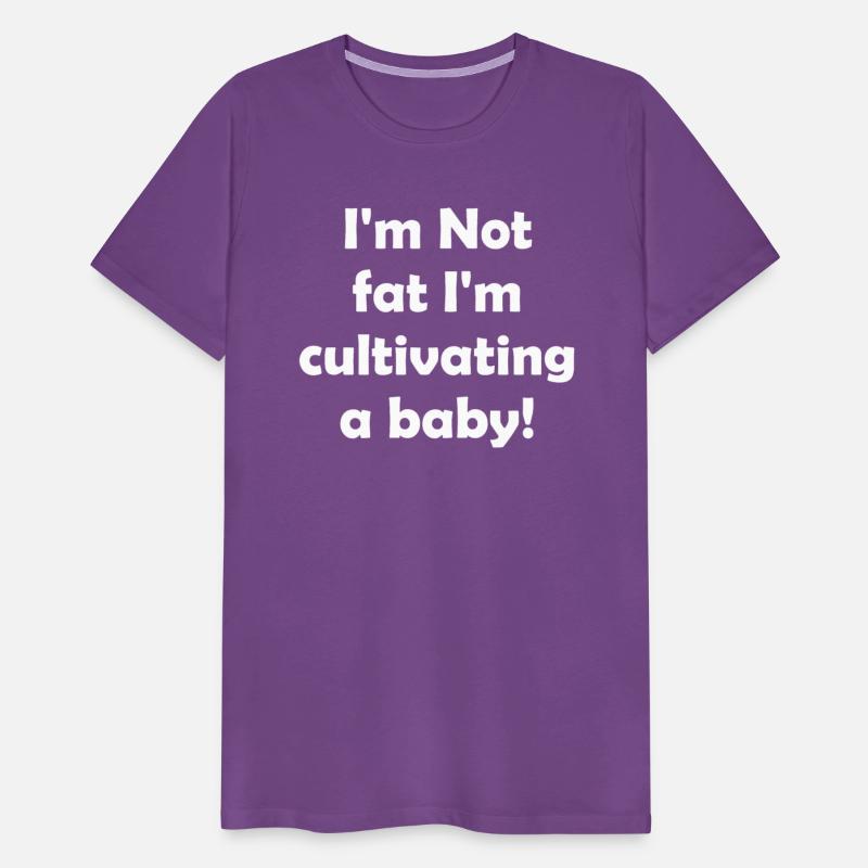 I'm Not Fat I'm Cultivating A Baby