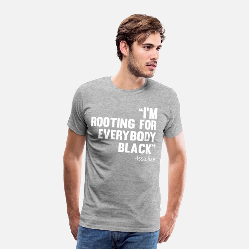 I'M ROOTING FOR EVERYBODY BLACK BLM Power