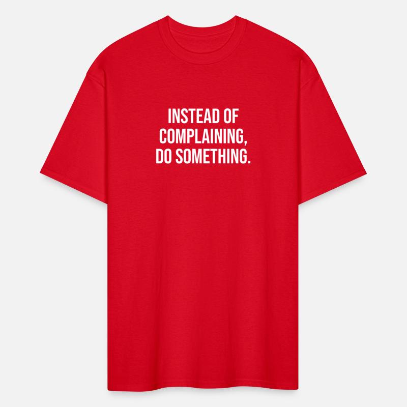 instead of complaining do something