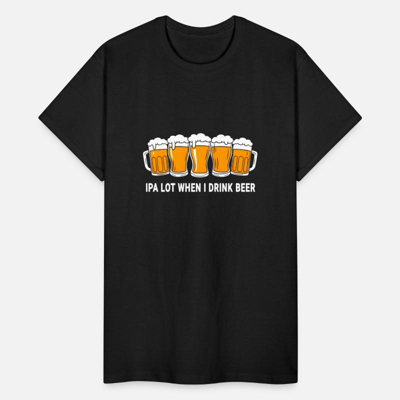 IPA Lot When I Drink Beer