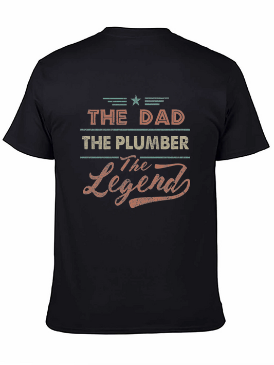 The Dad The Plumber The Legend T-Shirt