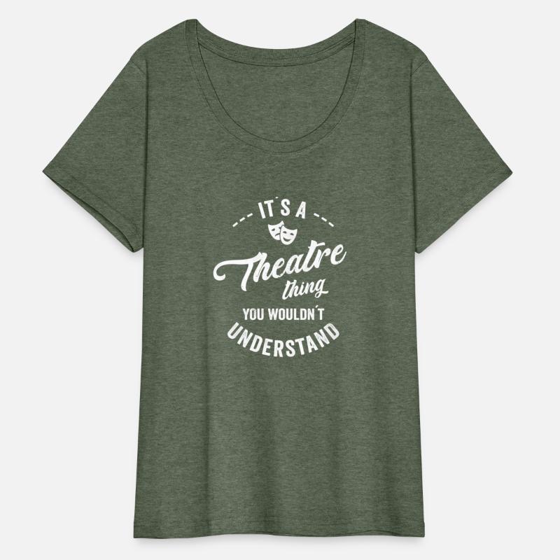 Itâ´S A Theatre Thing You Wouldnâ´T Understand