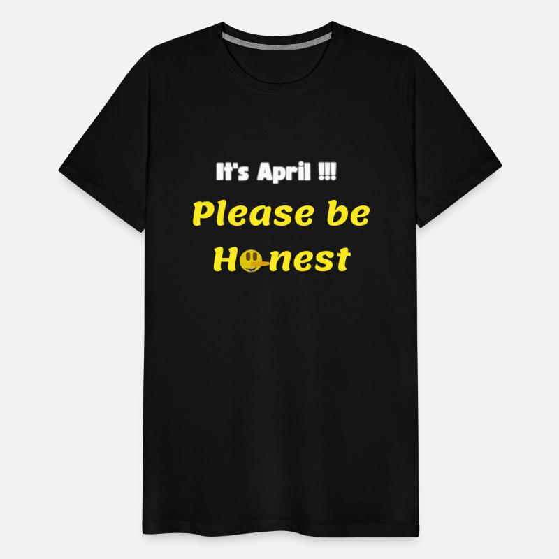 its april please be honest