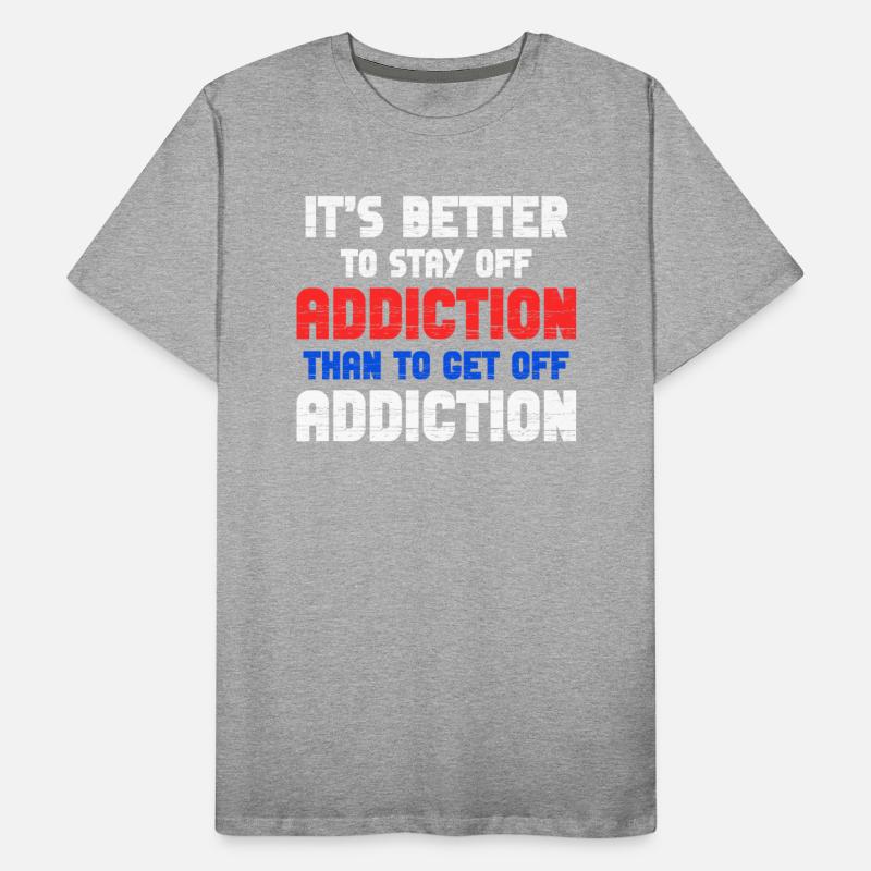 It's Better To Stay Off Addiction Than To Get Off