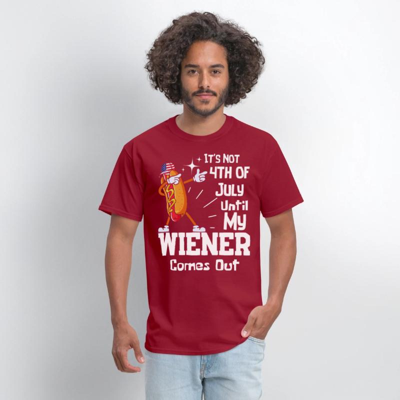 It's Not 4th of July Until My Wiener Comes Out Tee