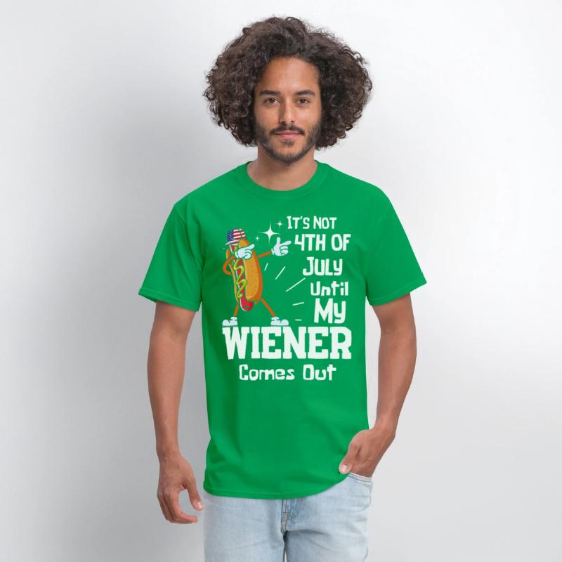 It's Not 4th of July Until My Wiener Comes Out Tee