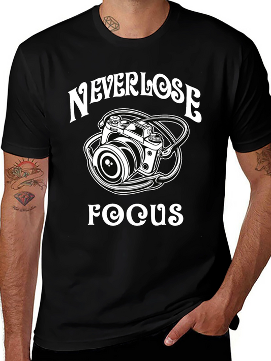 Never Lose Focus Camera T-Shirt