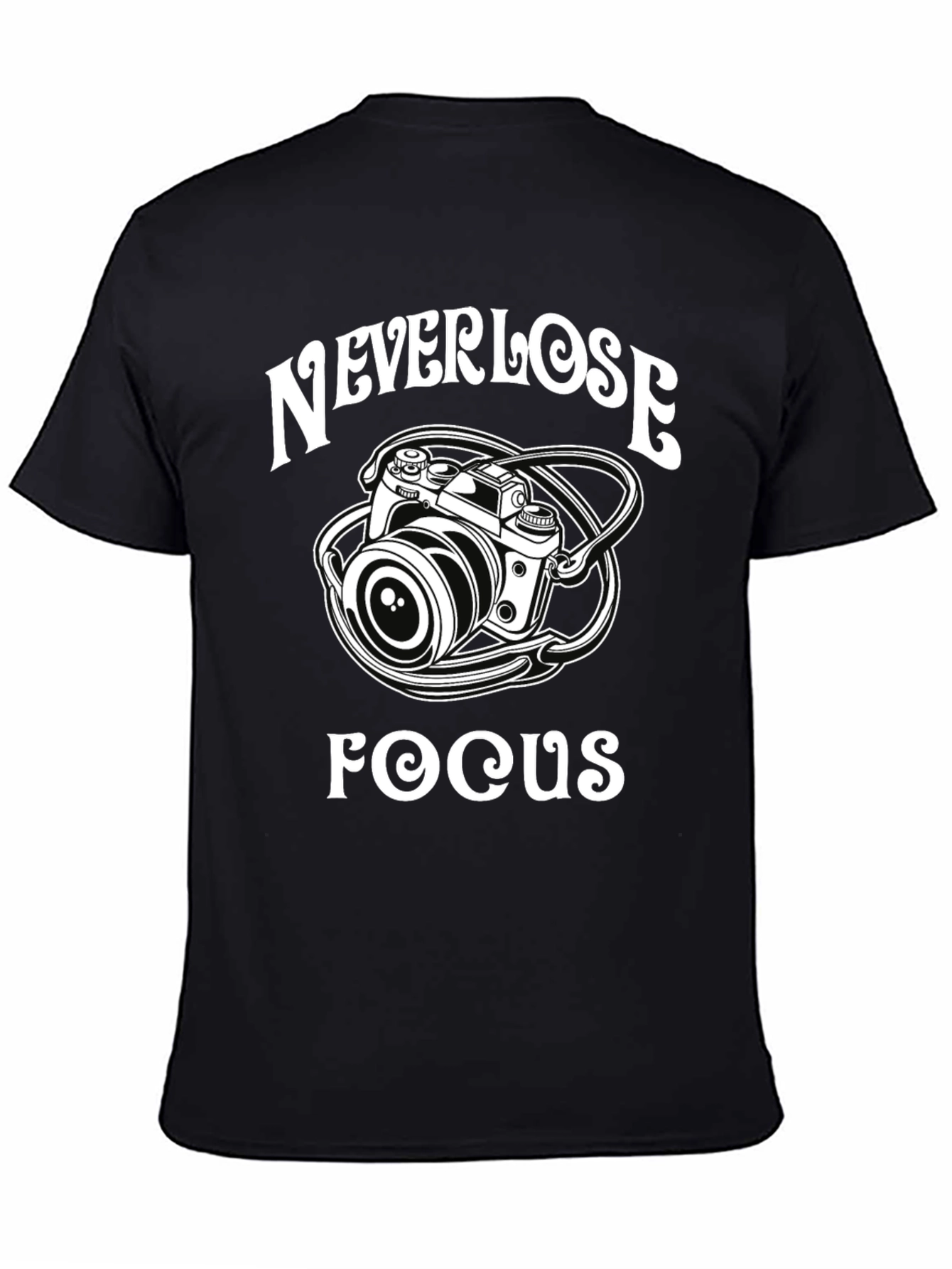 Never Lose Focus Camera T-Shirt