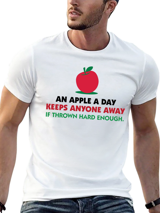 Funny Apple T-Shirt - An Apple a Day Keeps Anyone Away