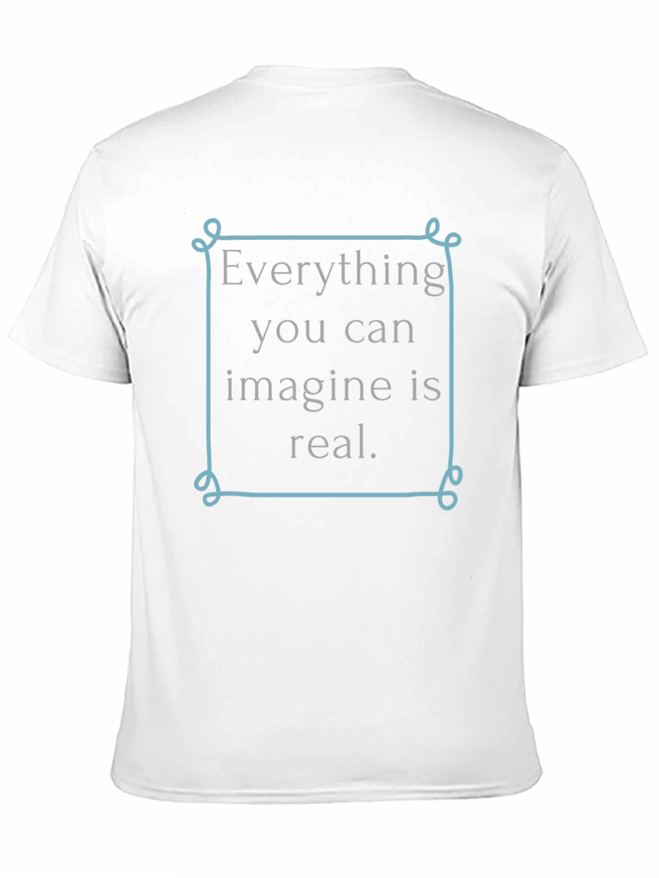 Inspirational Graphic T-Shirt - Imagine Is Real