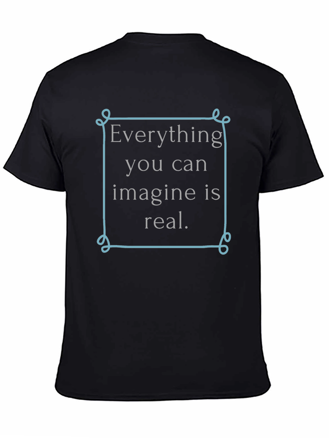 Inspirational Graphic T-Shirt - Imagine Is Real