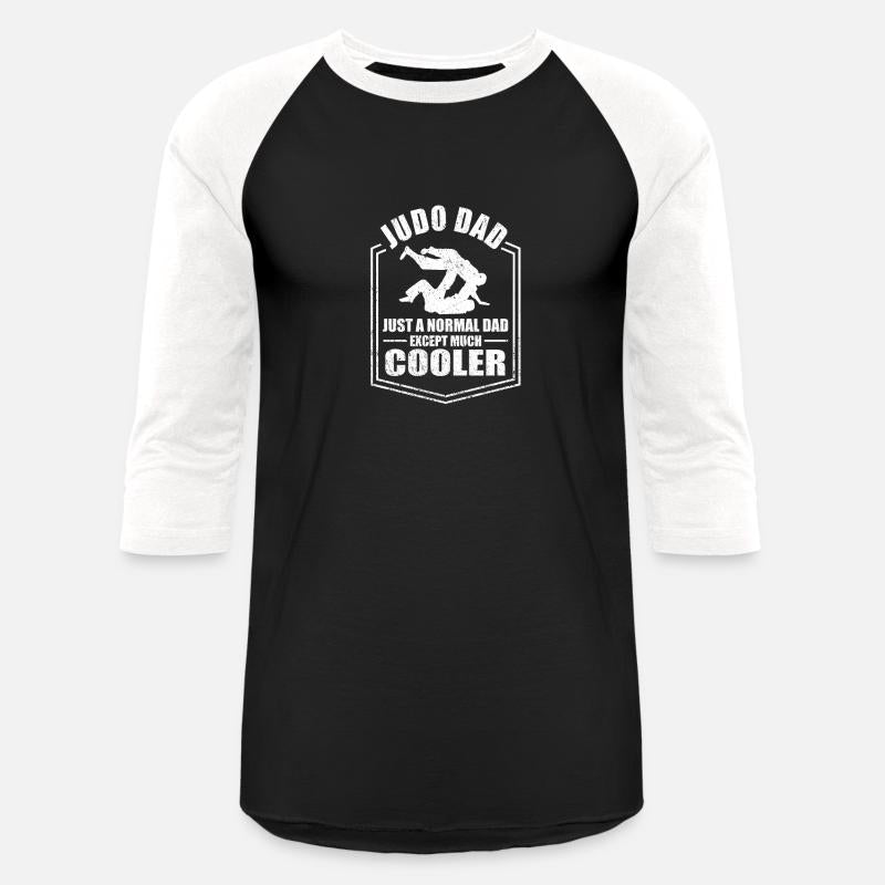 Judo Dad Just Normal Dad Except Cooler Fathers Day