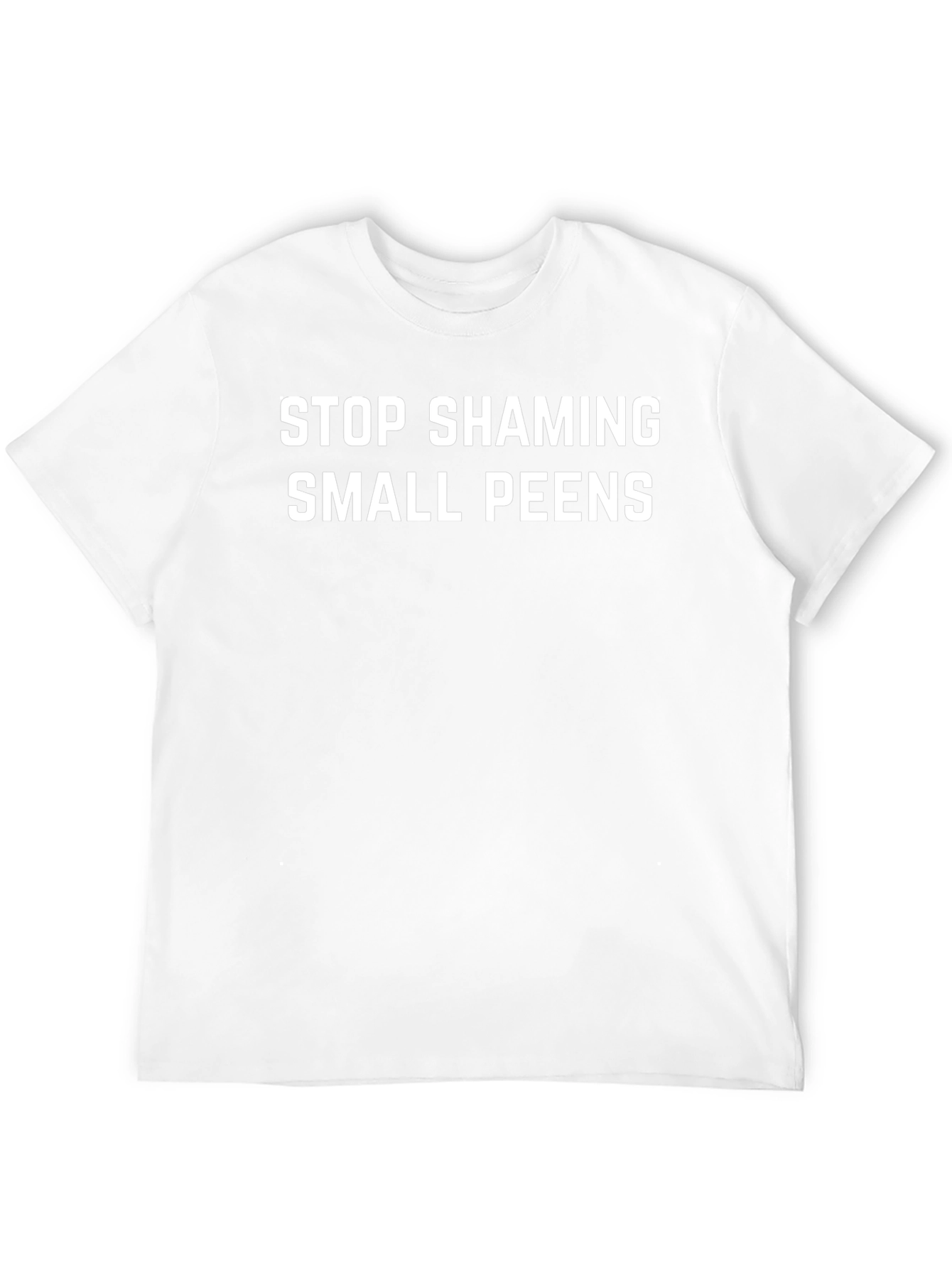 Stop Shaming Small Peens Graphic T-Shirt
