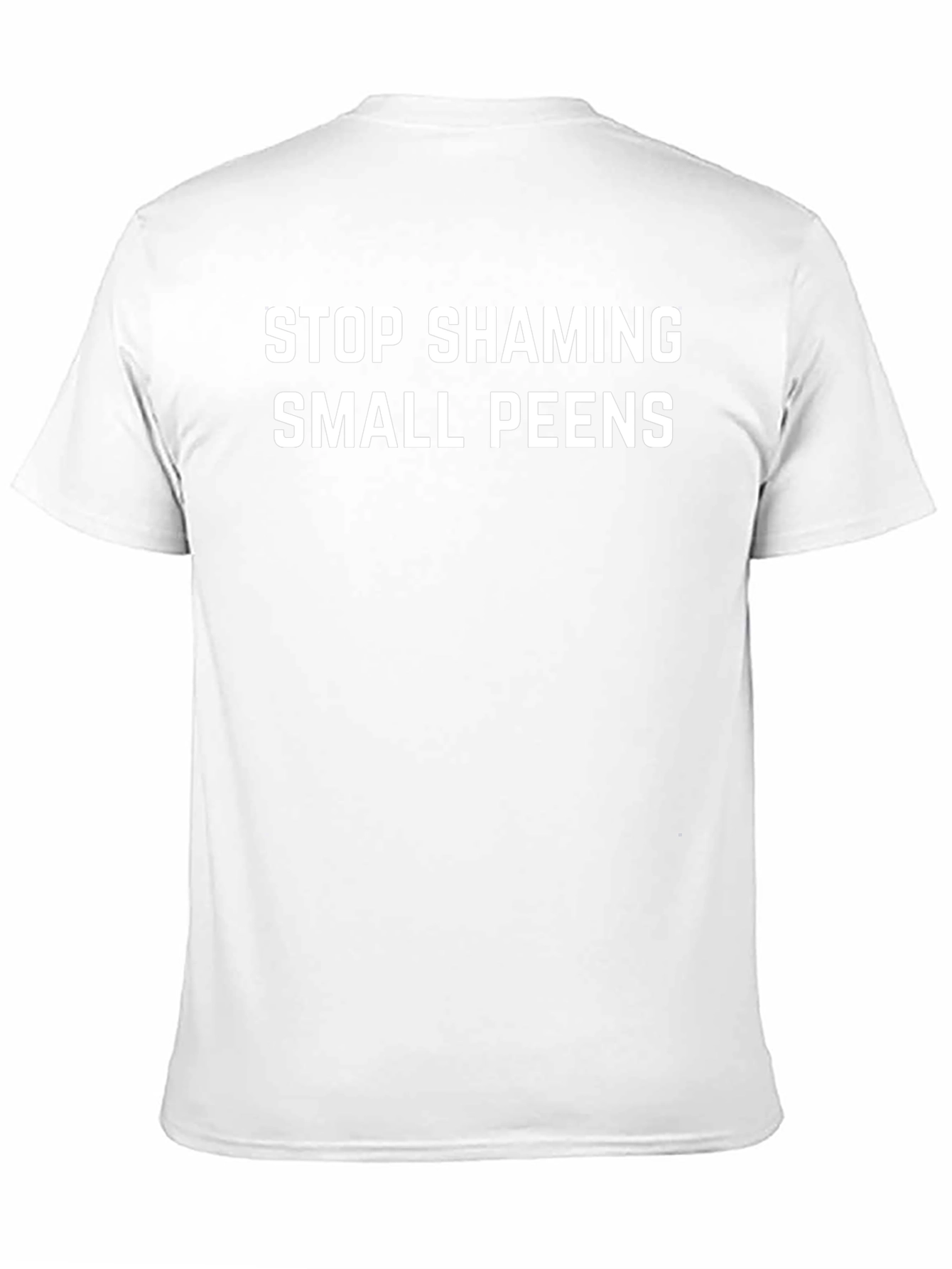Stop Shaming Small Peens Graphic T-Shirt