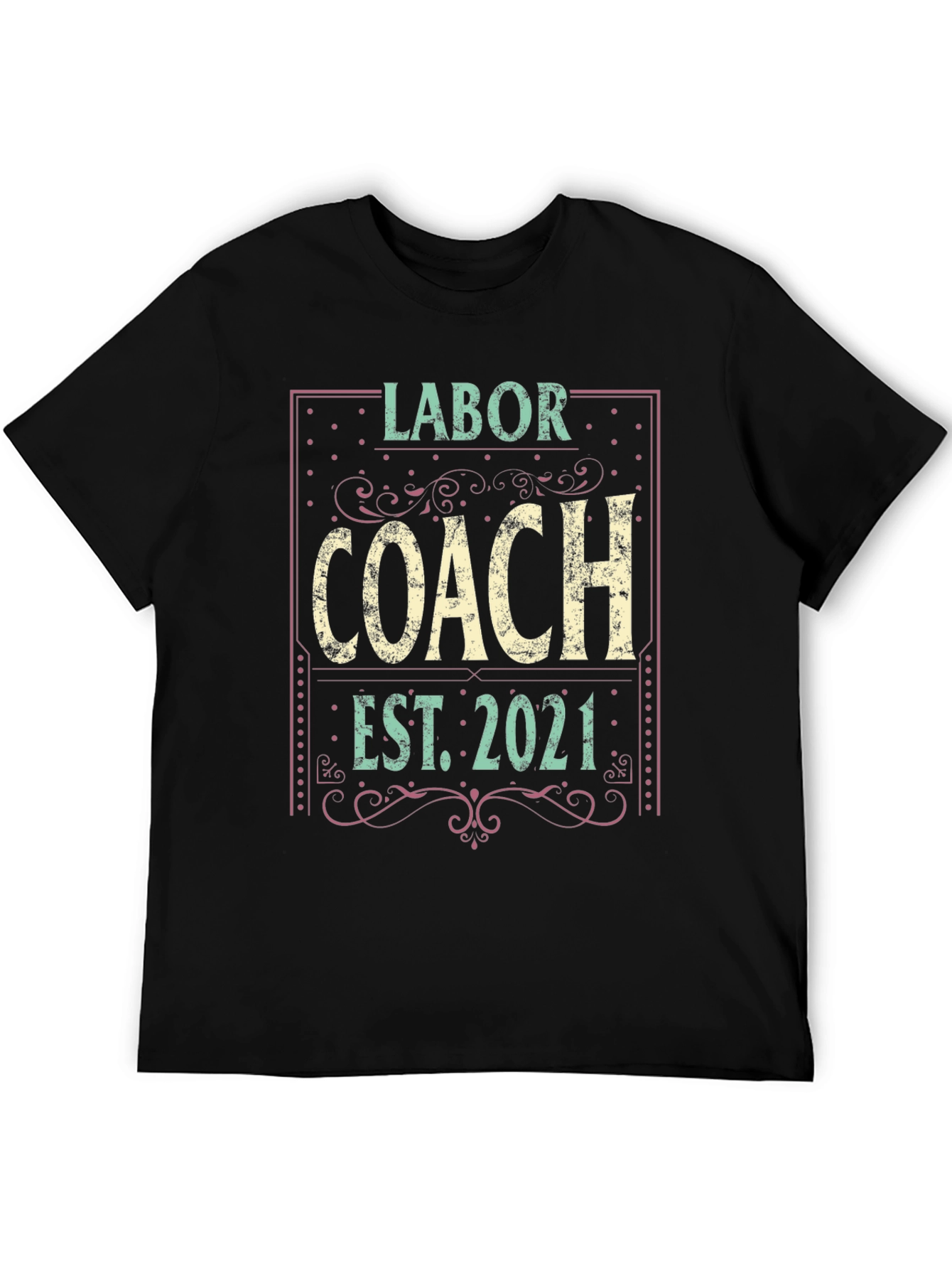 Labor Coach Est. 2021 Black T-Shirt