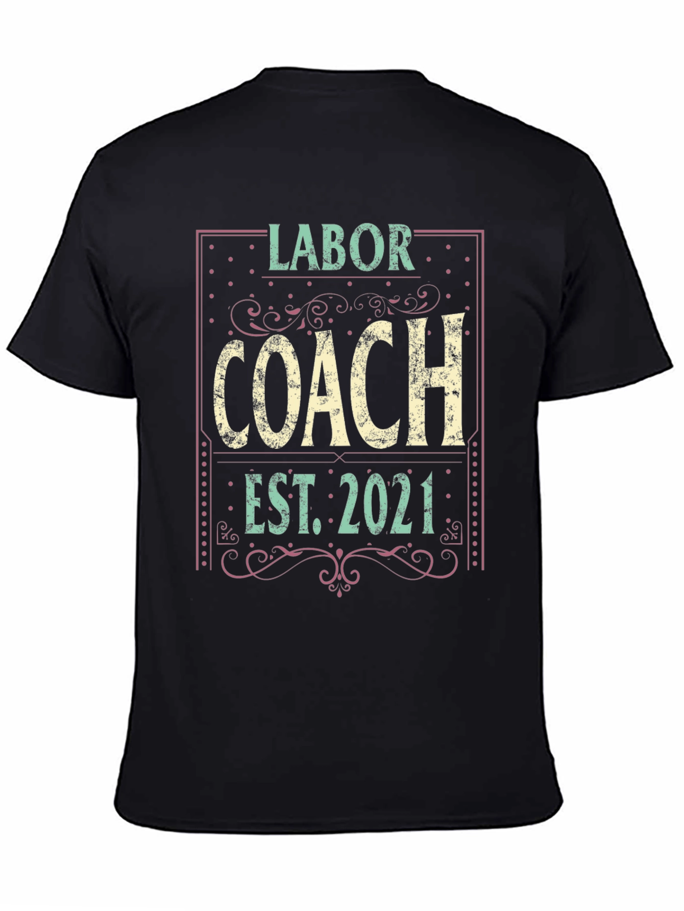 Labor Coach Est. 2021 Black T-Shirt