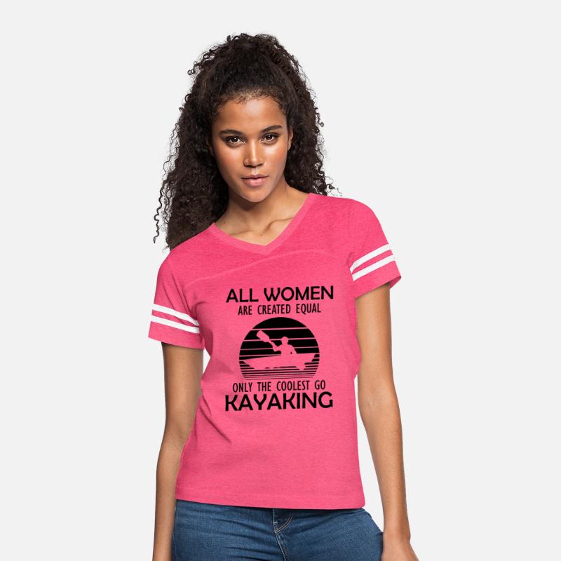 Kayaking Girl - All Women are created equal b