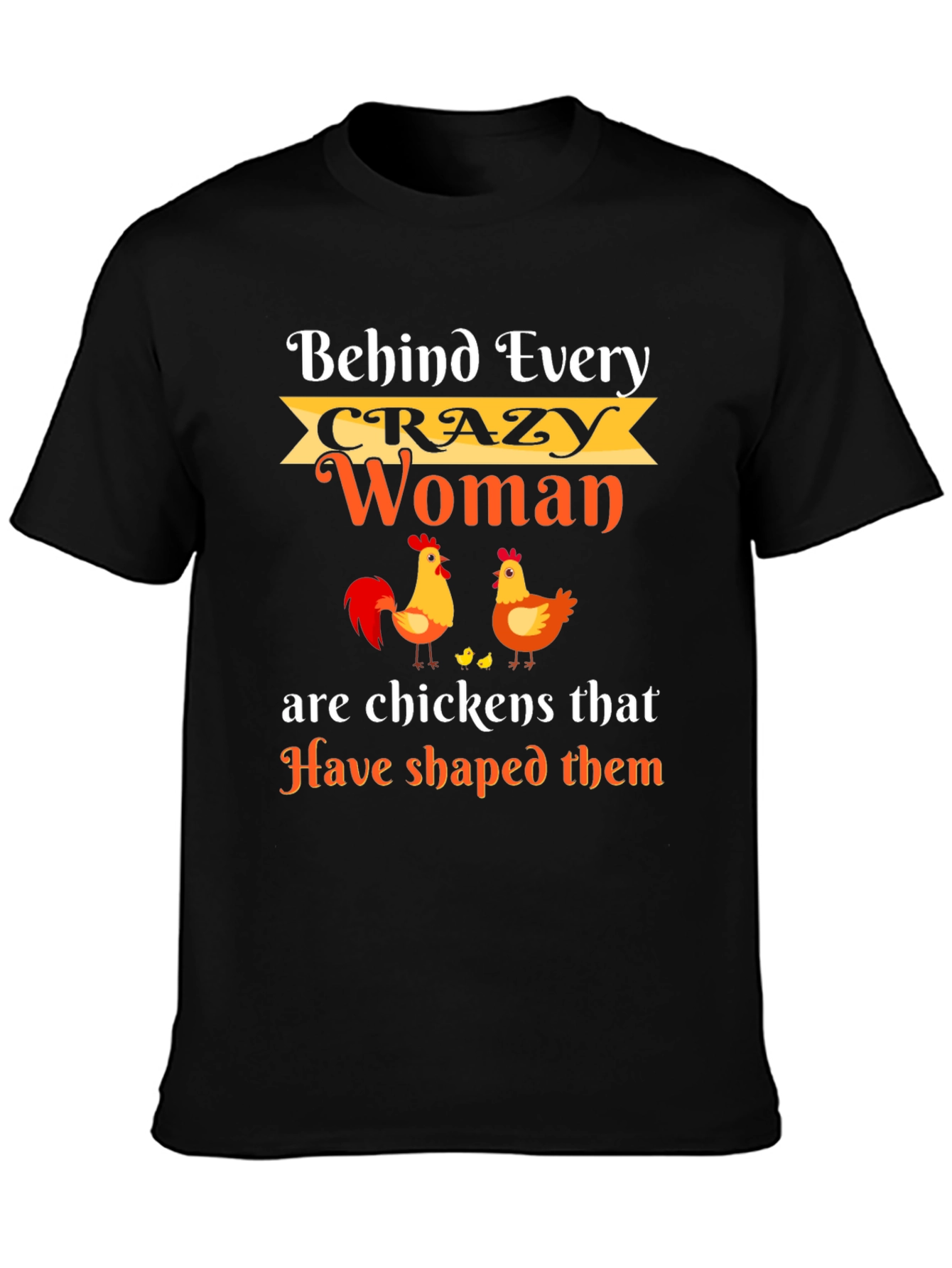 Crazy Woman Chicken T-Shirt