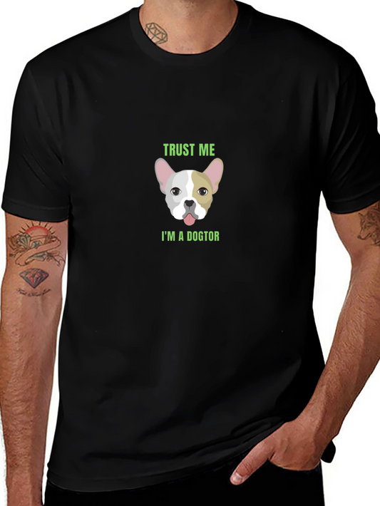 Trust Me Im a Dogtor Funny Dog T-Shirt