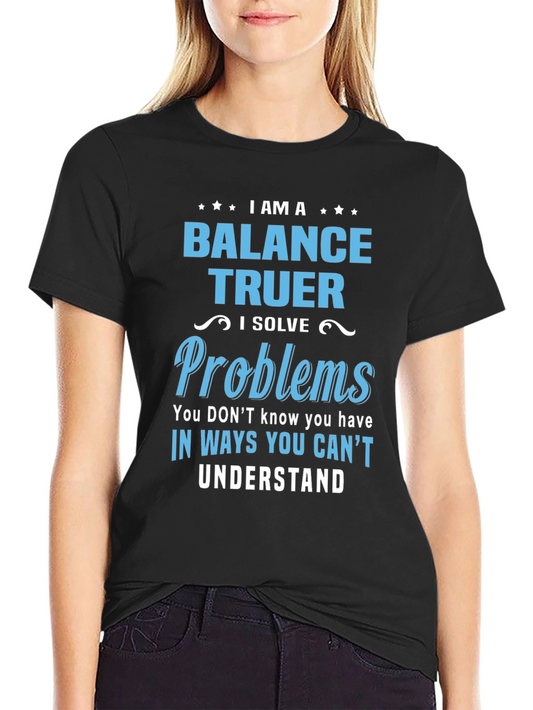 Balance Truer Novelty T-Shirt
