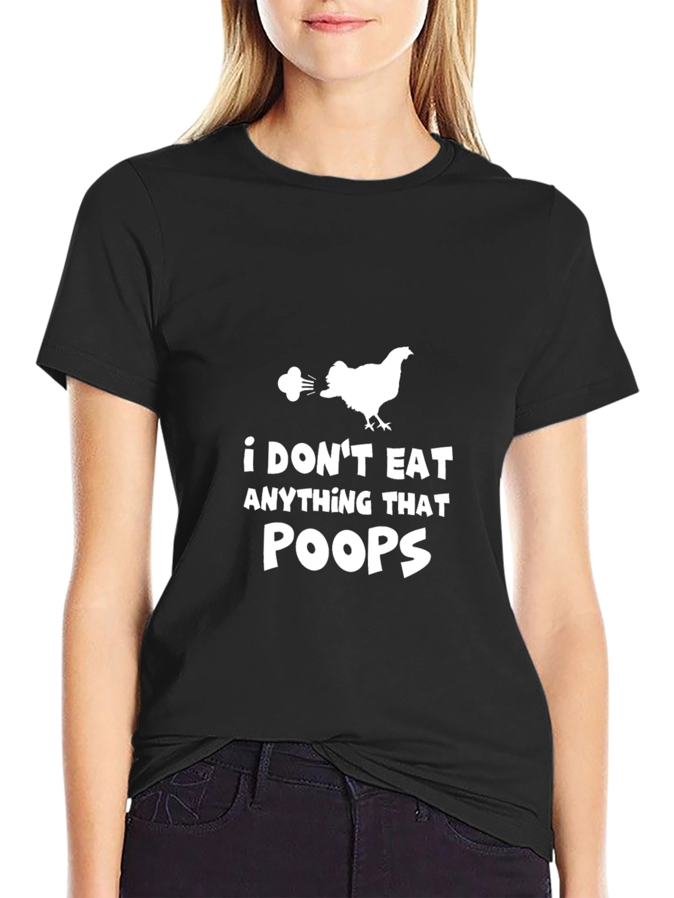 I Dont Eat Anything That Poops Black T-Shirt