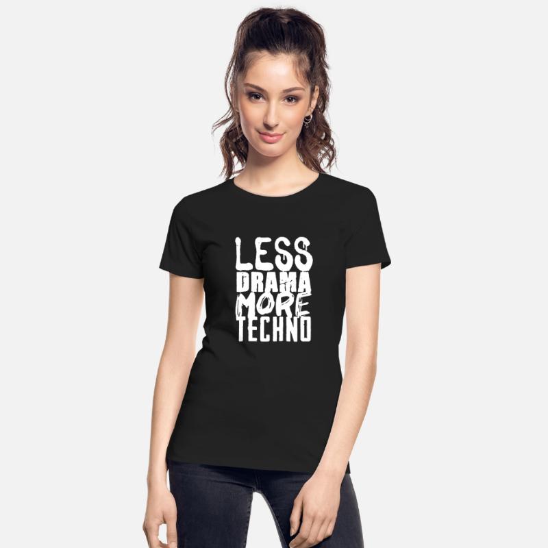 Less Drama More Techno