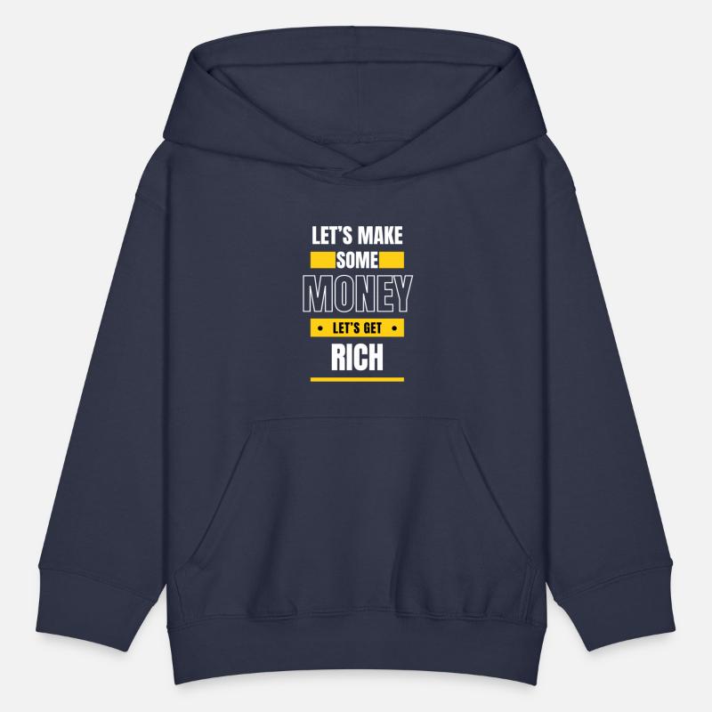 lets make some money lets get rich