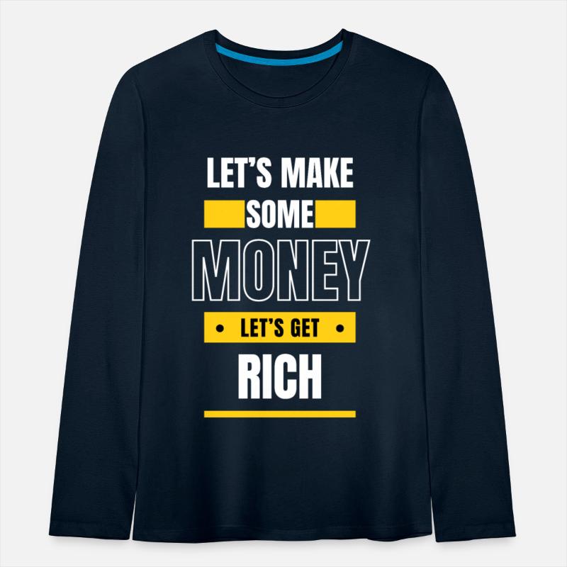 lets make some money lets get rich
