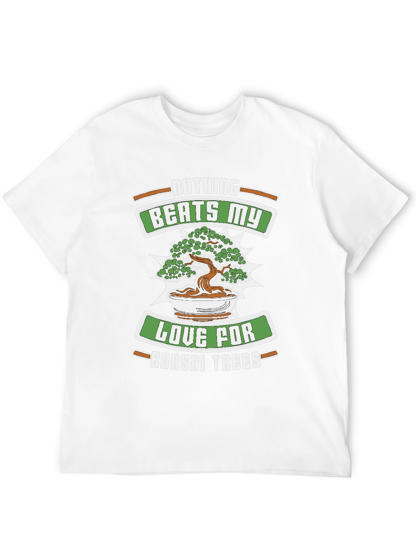 Bonsai Tree Lover T-Shirt - Nothing Beats My Love