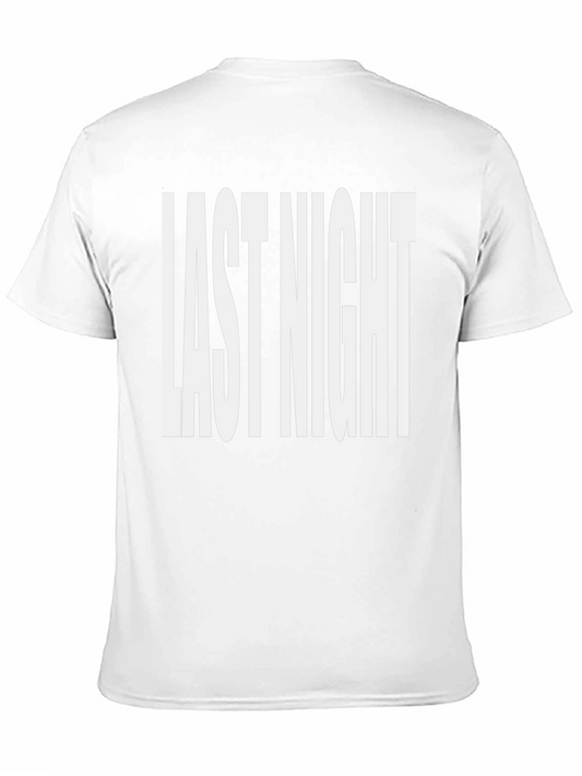 Last Night Graphic Tee - Bold Statement Shirt