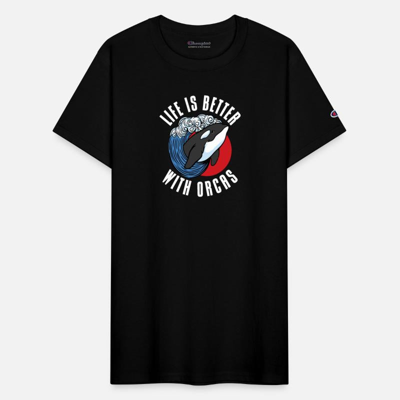 Life Is Better With Orcas