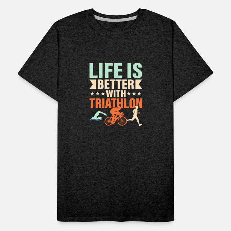 LIfe is better with Triathlon Swim Cycle Run Tria