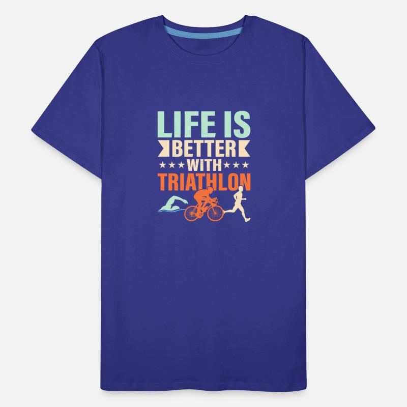 LIfe is better with Triathlon Swim Cycle Run Tria