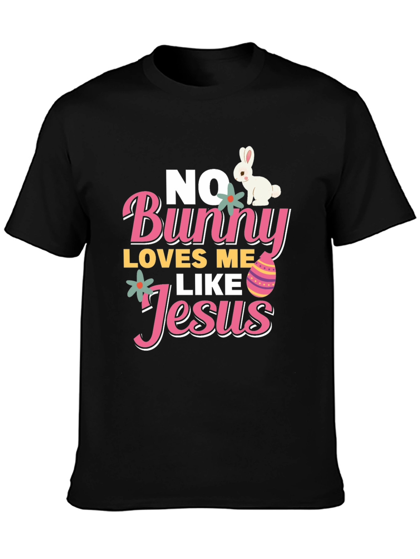 No Bunny Loves Me Like Jesus Easter T-Shirt