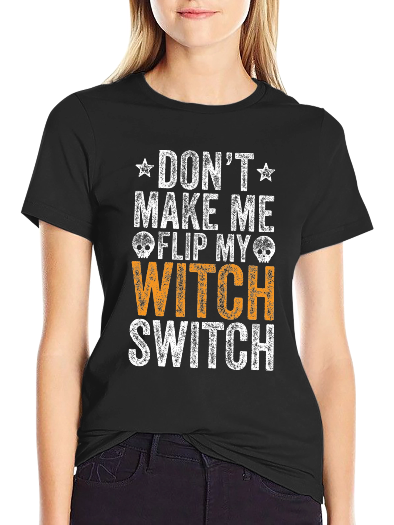 Dont Make Me Flip My Witch Switch T-Shirt