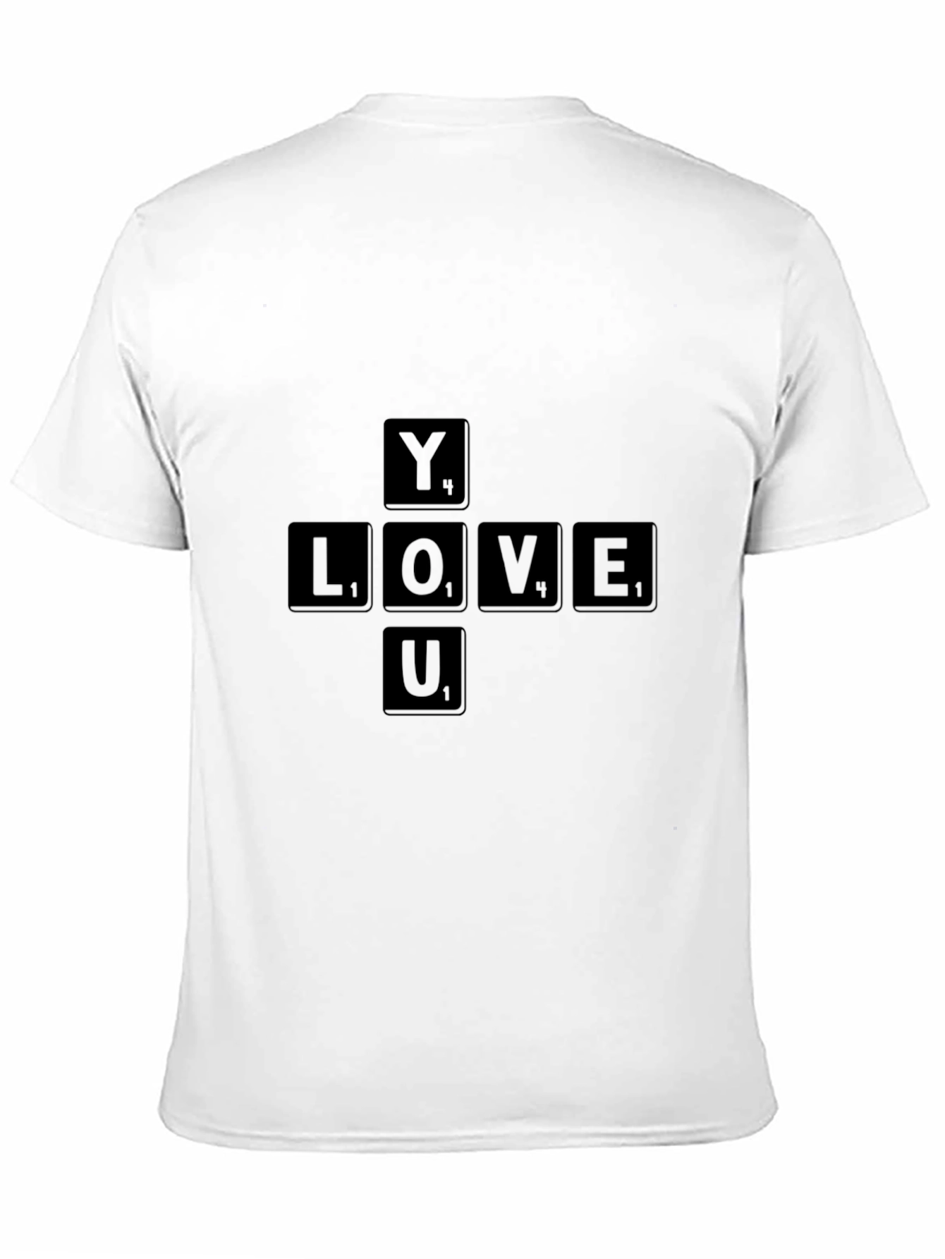 You Love T-Shirt