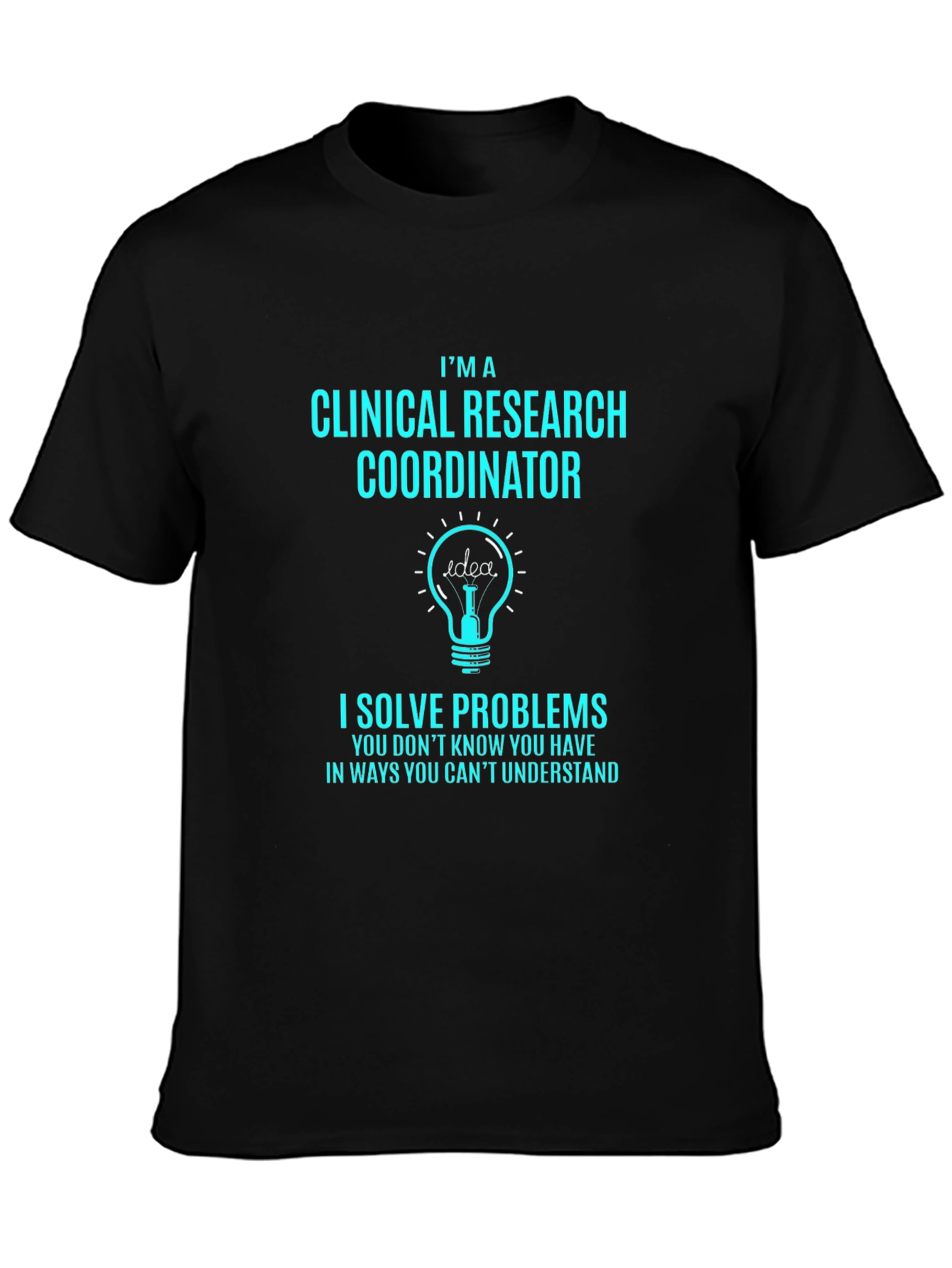 Clinical Research Coordinator T-Shirt