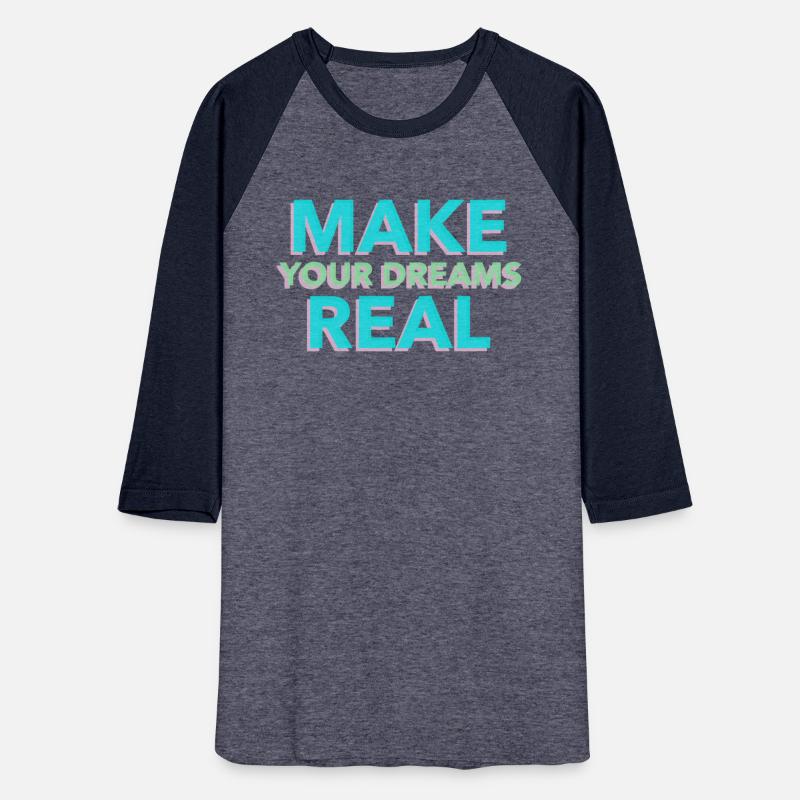 Make Your Dreams Real Light Blue