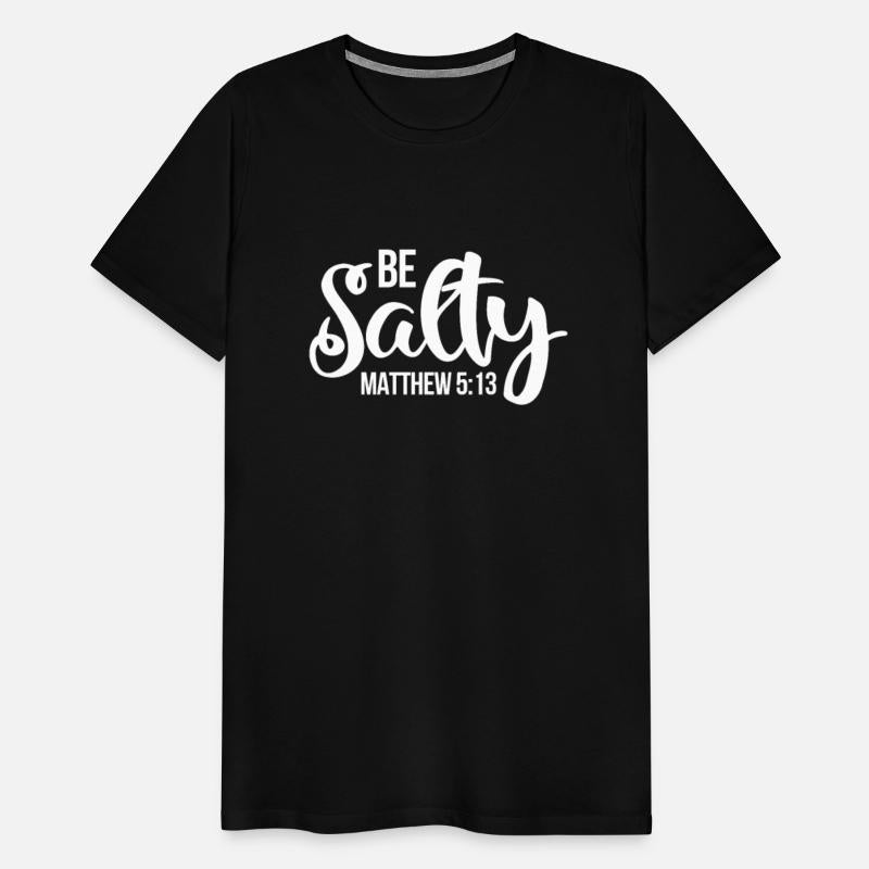 Matthew 5:13 Be Salty