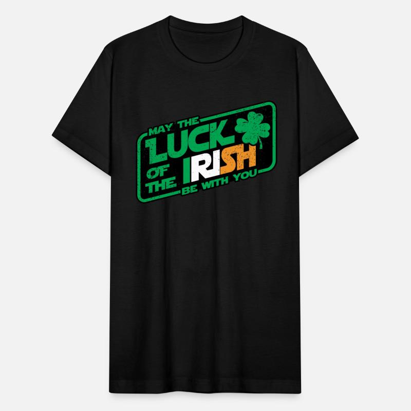 MAY THE LUCK OF THE IRISH BE WITH YOU