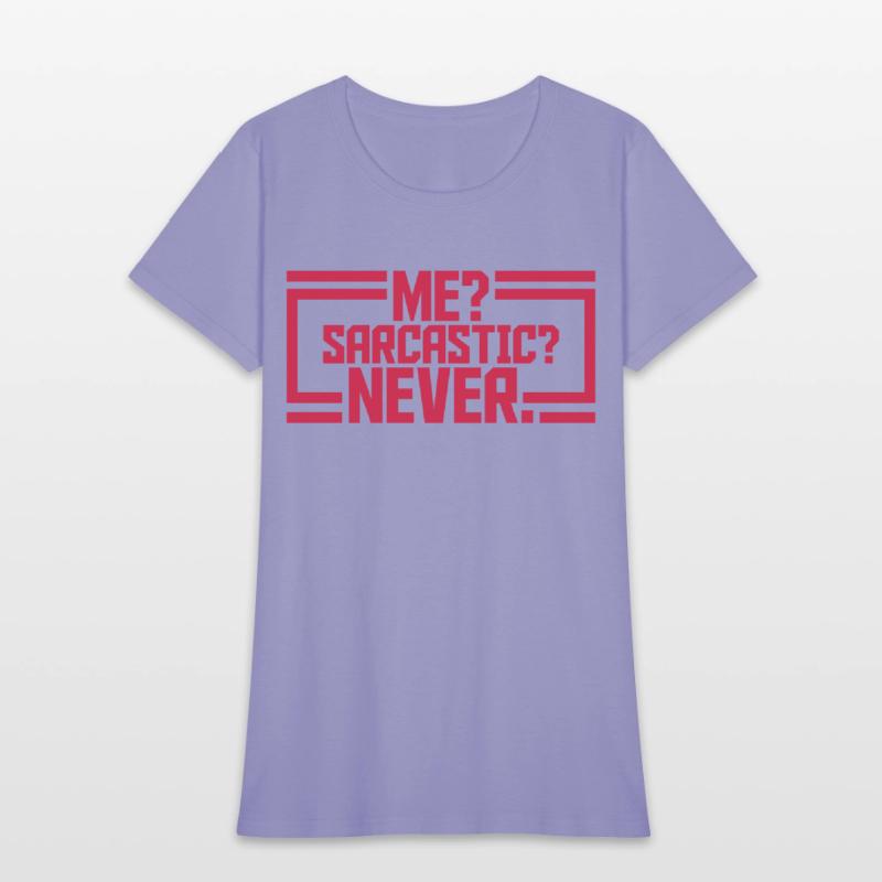 me sarcastic never quote